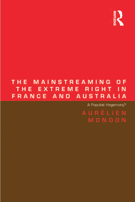 The Mainstreaming of the Extreme Right in France and Australia: A Populist Hegemony?